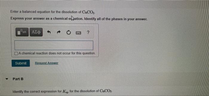 Solved Enter A Balanced Equation For The Dissolution Of Chegg