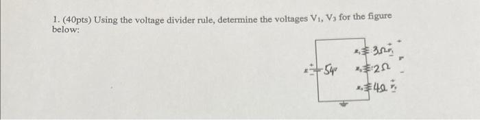 Solved Pts Using The Voltage Divider Rule Determine Chegg