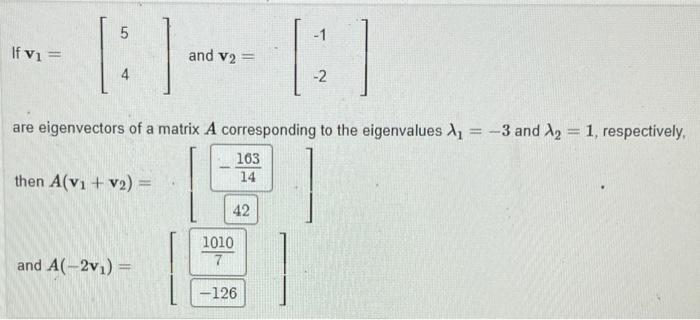 Solved If V And V Are Eigenvectors Of A Matrix Chegg