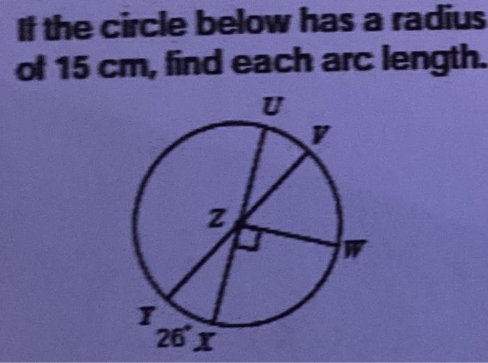 Solved If The Circle Below Has A Radius Of Cm Find Each Chegg