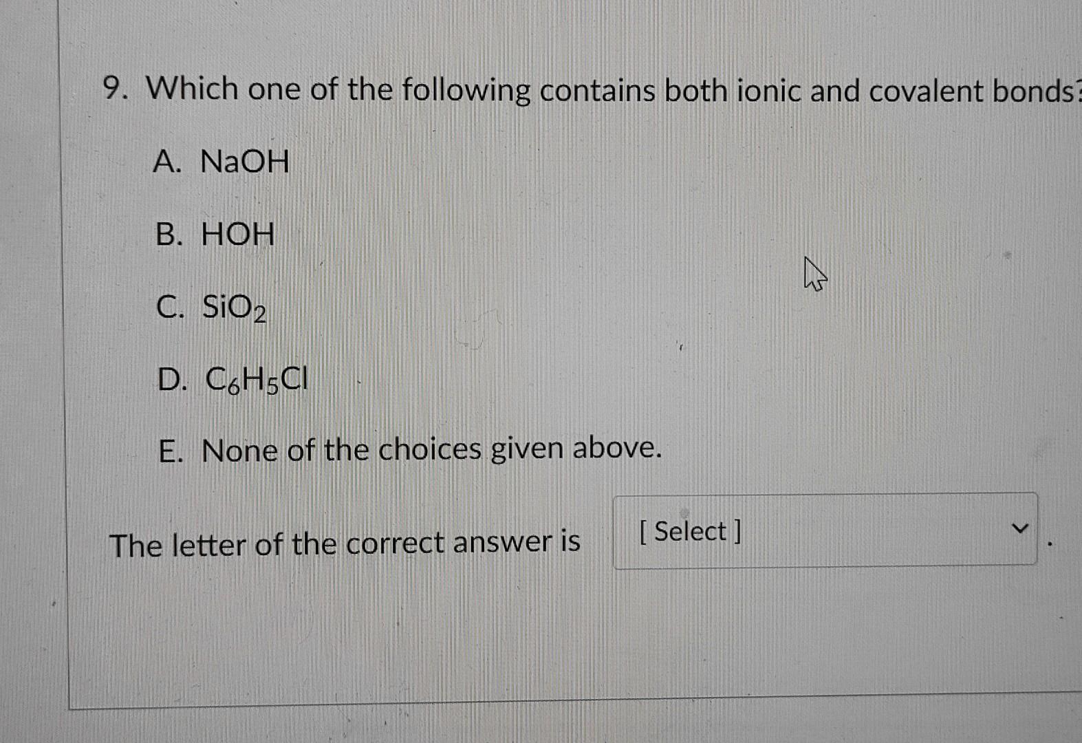 Solved 9 Which One Of The Following Contains Both Ionic And Chegg