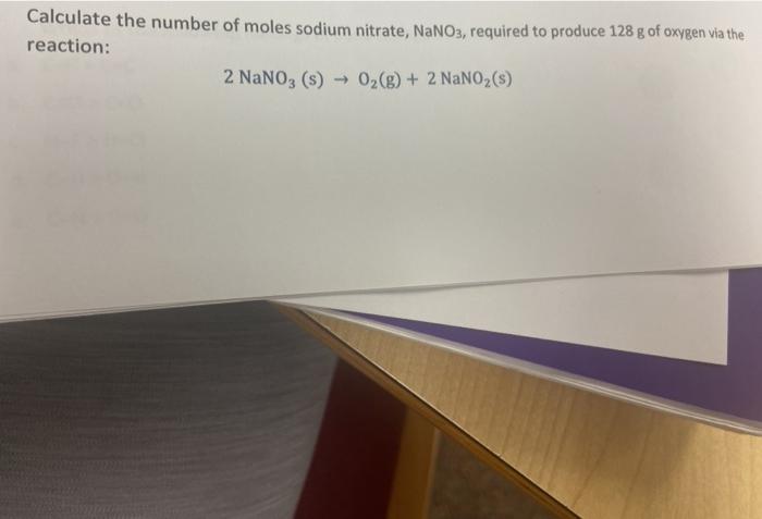 Solved Calculate The Number Of Moles Sodium Nitrate Nano Chegg