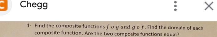 Solved Find The Composite Function F G And G F Find The Chegg