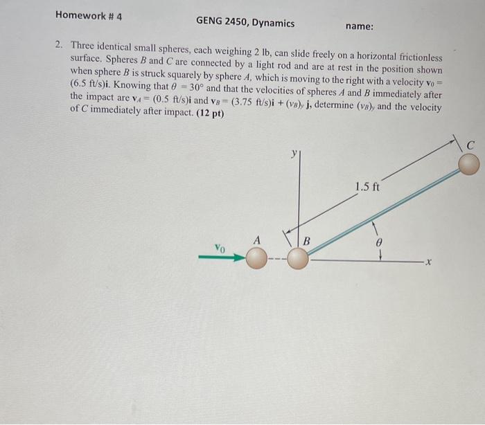 2 Three Identical Small Spheres Each Weighing 2lb Chegg