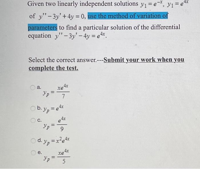 Solved Given Two Linearly Independent Solutions Y E Y Chegg