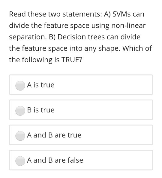 Solved Read These Two Statements A SVMs Can Divide The Chegg