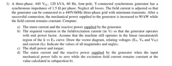 Solved 1 A Three Phase 440 Vu 120 KVA 60 Hz Four Pole Chegg