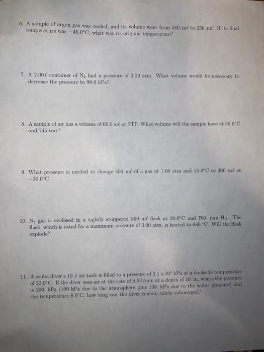 Solved 6 A Sample Of Argon Gas Was Cooled And Its Volume Chegg