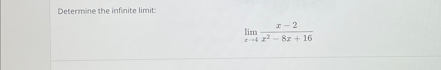 Solved Determine The Infinite Limit Limx X X X Chegg