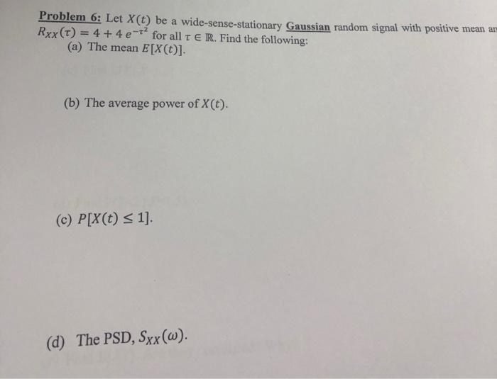 Solved Problem Let X T Be A Wide Sense Stationary Chegg