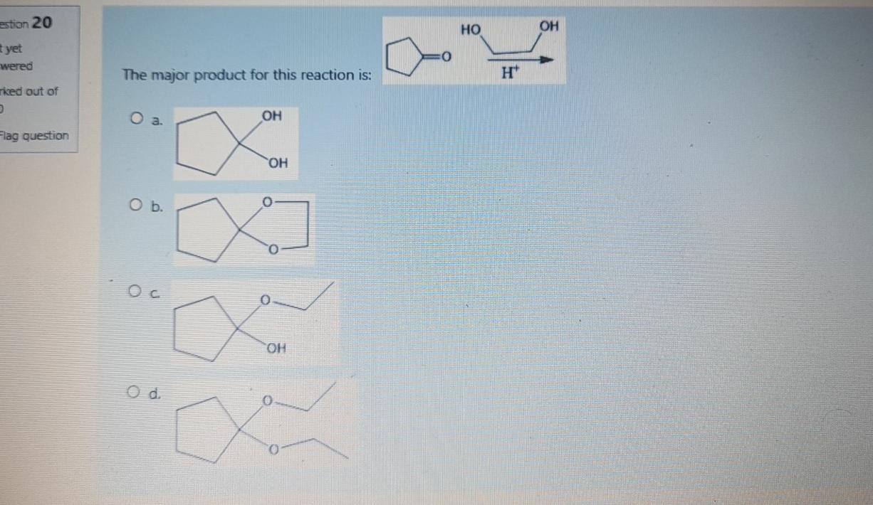 Solved estion 20 НО ОН t yet wered The major product for Chegg