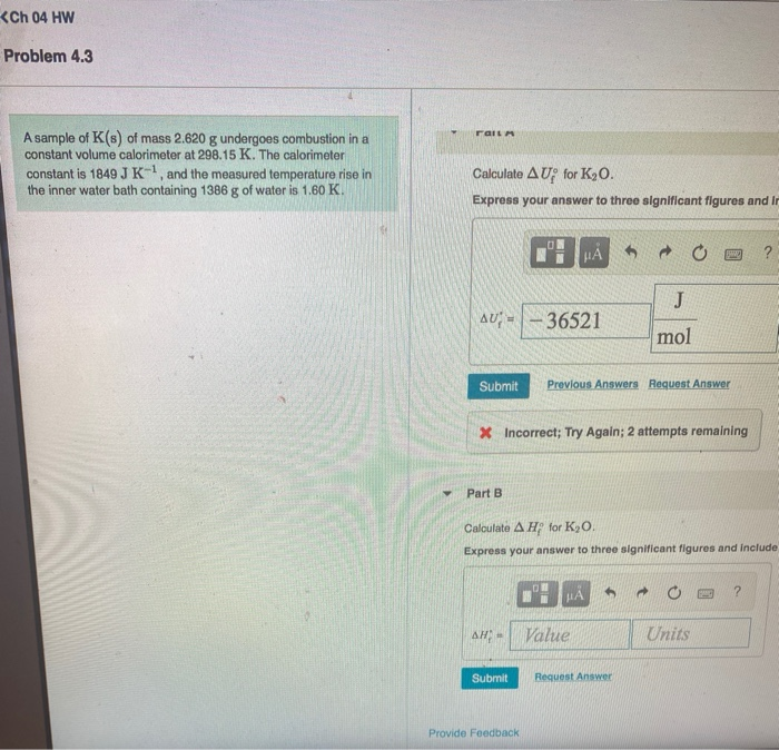 Solved A Sample Of K S Of Mass 2 620 G Undergoes Combustion Chegg