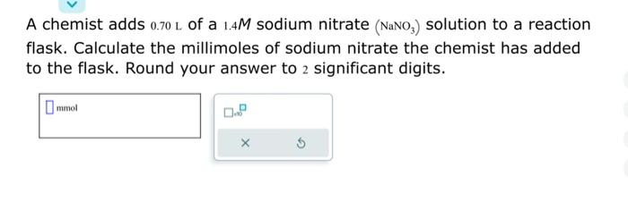 Solved A Chemist Adds L Of A M Sodium Nitrate Chegg