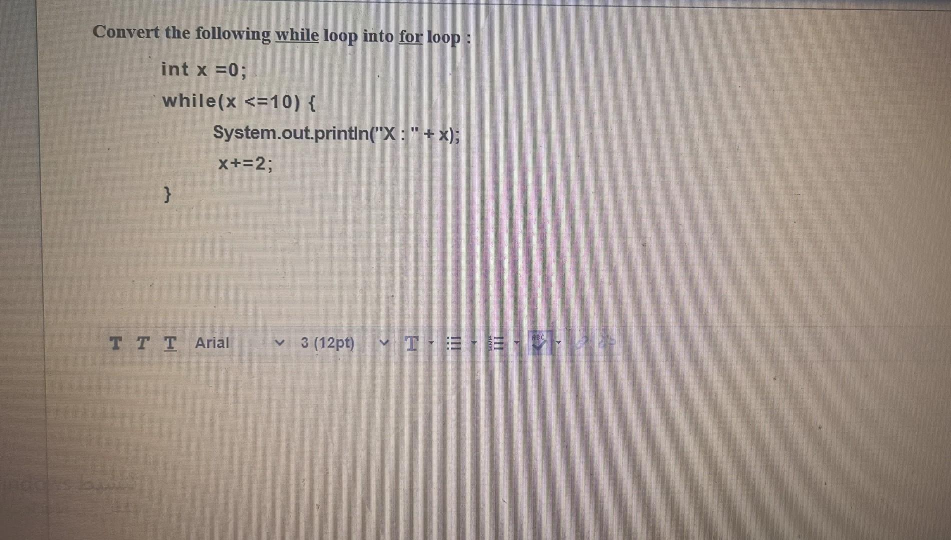 Solved Convert The Following While Loop Into For Loop Int Chegg