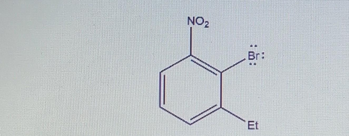 Solved Bromo Ethyl Nitrobenzene Chegg