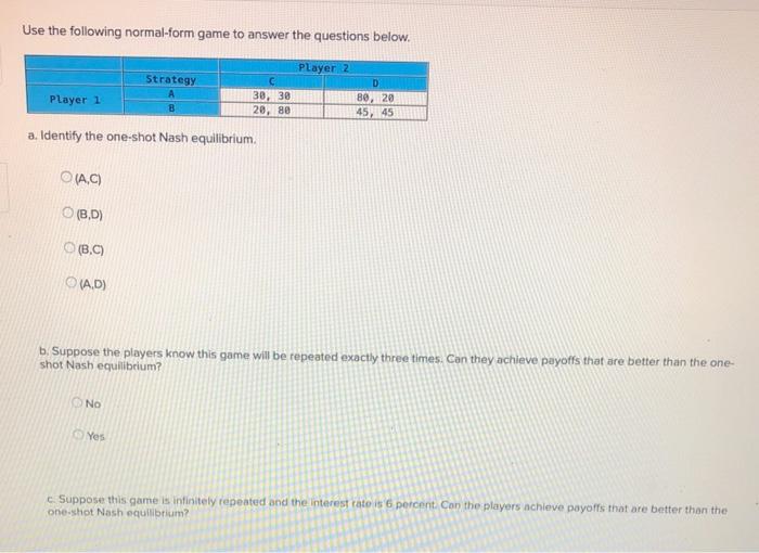 Solved Use The Following Payoff Matrix For A Chegg