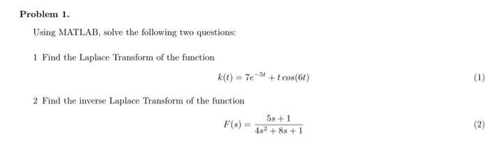 Solved Using Matlab Solve The Following Two Questions Chegg