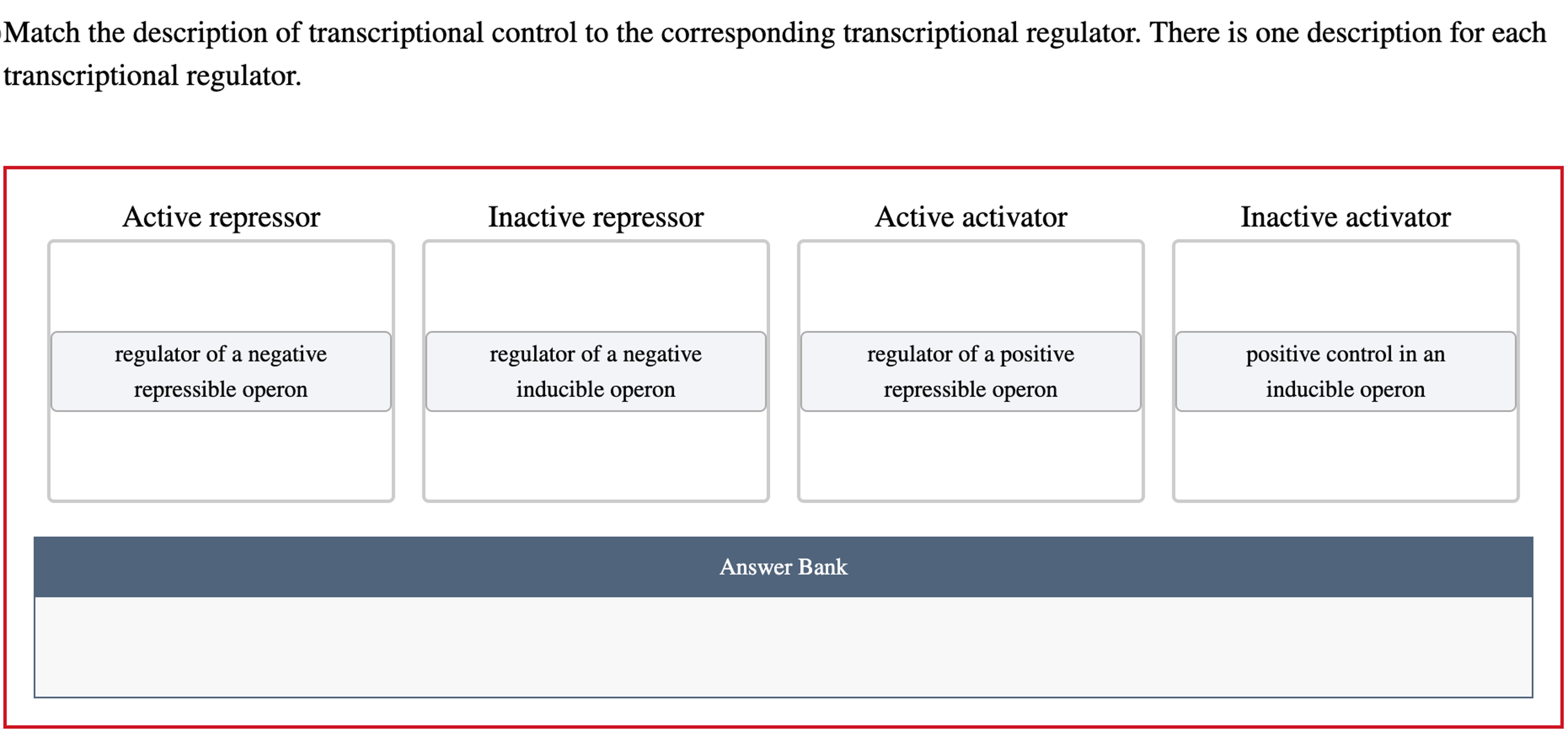 Solved Match The Description Of Transcriptional Control To Chegg