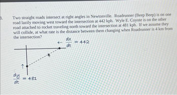 Solved B Two Straight Roads Intersect At Right Angles In Chegg