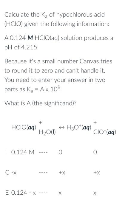 Solved Calculate The Ka Of Hypochlorous Acid Hclo Given Chegg