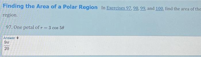 Solved Finding The Area Of A Polar Region In Exercises 97 Chegg