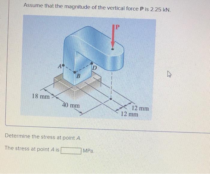 Solved Assume That The Magnitude Of The Vertical Force P Is Chegg