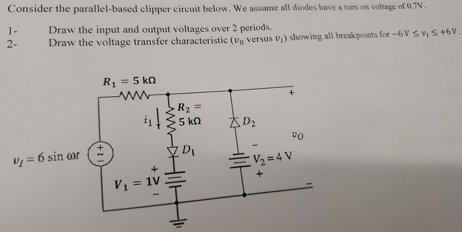 Solved Consider The Parallel Based Clipper Circuit Below We Chegg