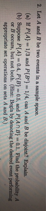 Solved 2 Let A And B Be Two Events In A Sample Space A Chegg