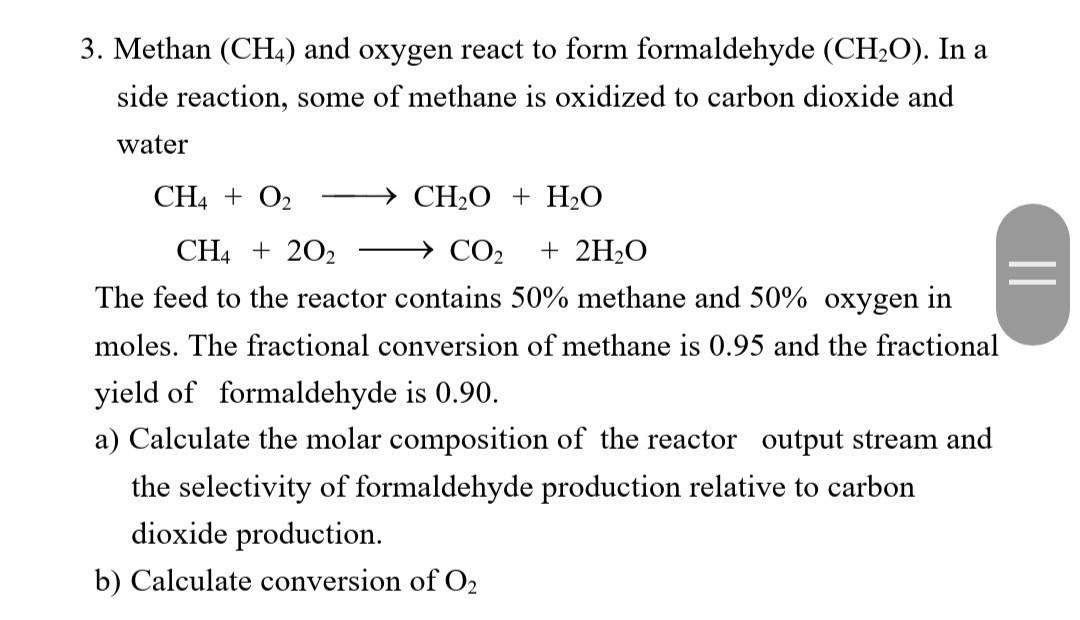 Solved 3 Methan CH4 And Oxygen React To Form Formaldehyde Chegg