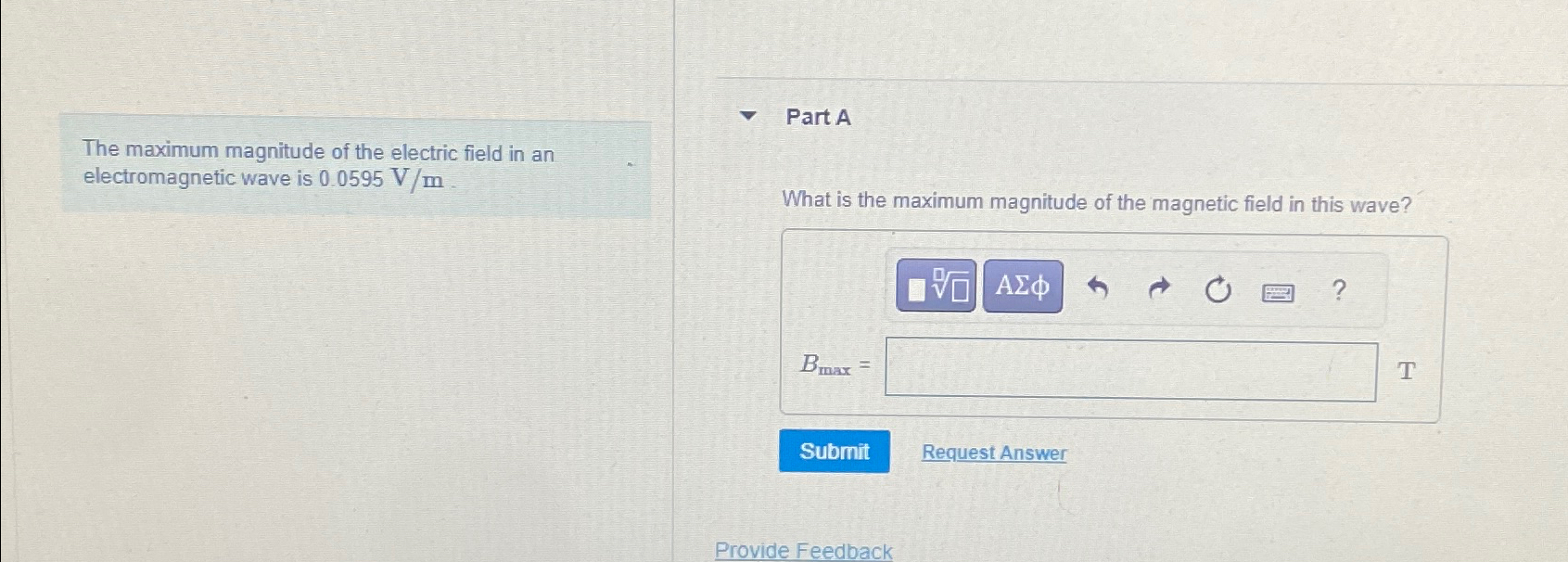 Solved Part Athe Maximum Magnitude Of The Electric Field In Chegg