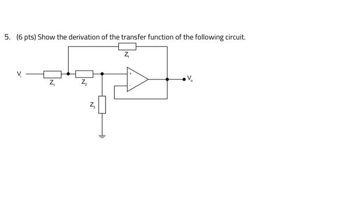 Solved Pts Show The Derivation Of The Transfer Chegg