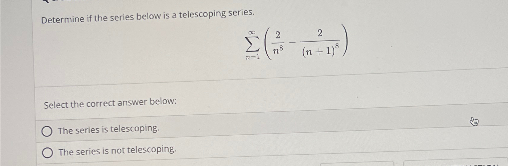 Solved Determine If The Series Below Is A Telescoping Chegg