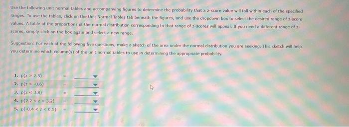 Use The Following Unit Normal Tables And Accompanying Chegg