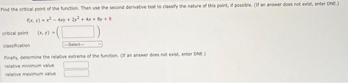 Solved Find The Critical Point Of The Function Then Use The Chegg