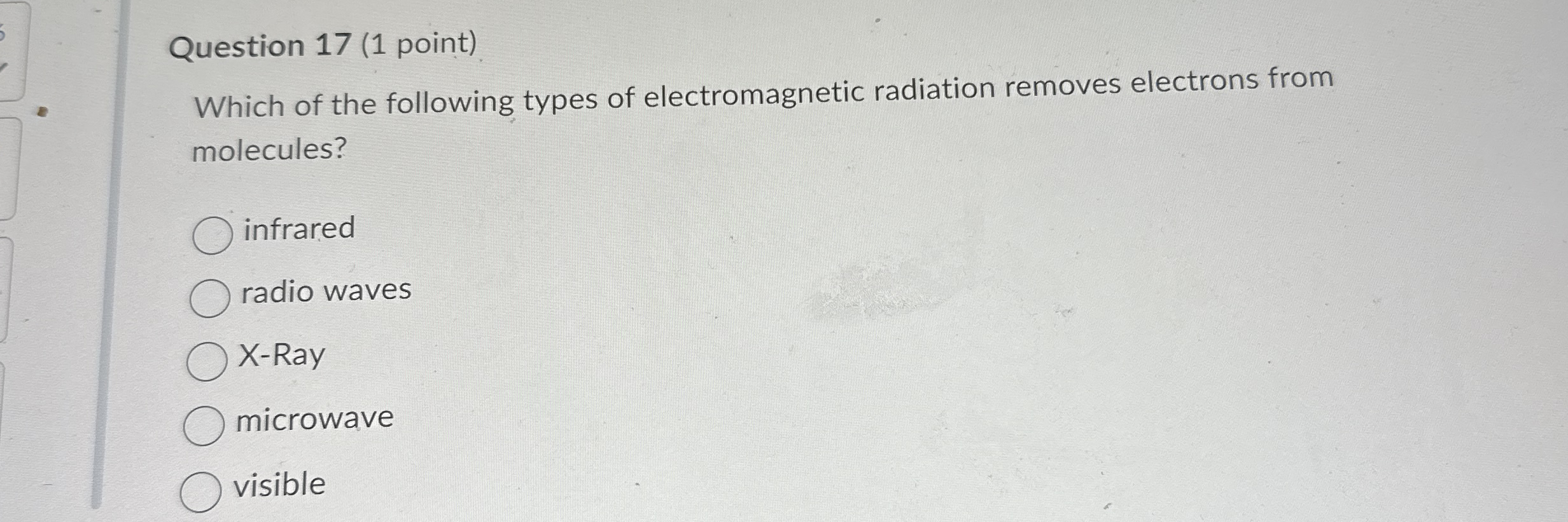 Solved Question Point Which Of The Following Types Of Chegg