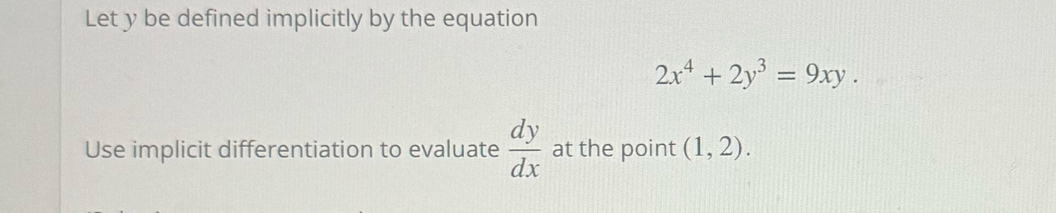 Solved Let Y Be Defined Implicitly By The Chegg