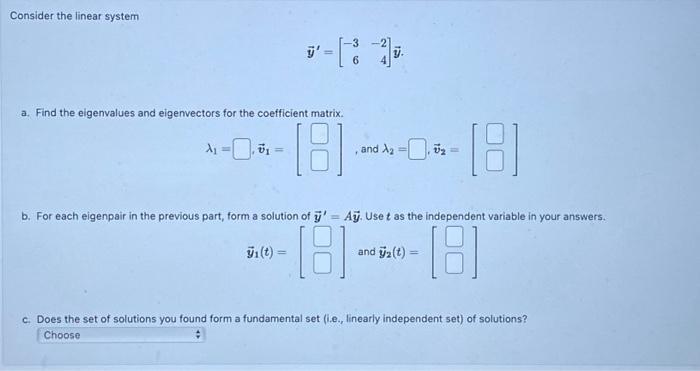 Solved Consider The Linear System Y Y A Find The Chegg