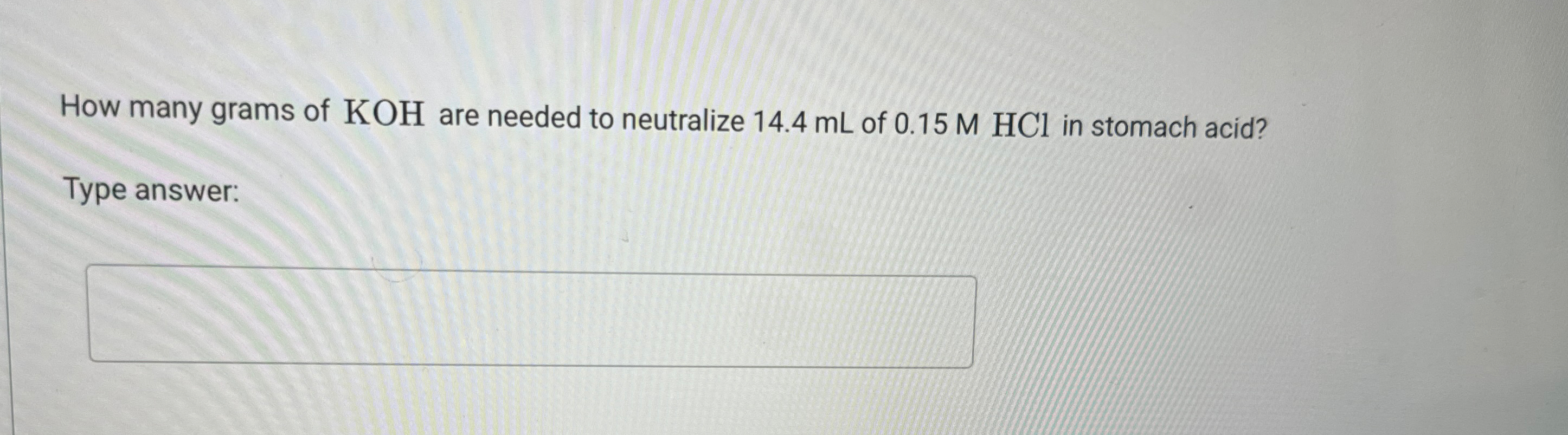 Solved How Many Grams Of KOH Are Needed To Neutralize 14 4mL Chegg