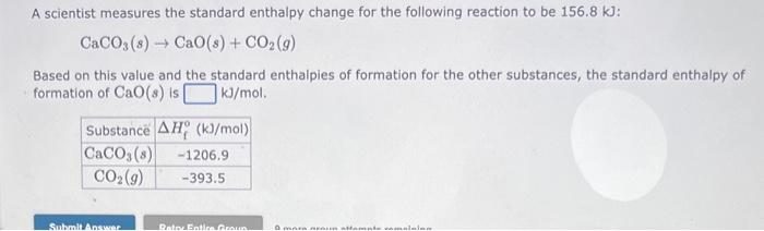 Solved A Scientist Measures The Standard Enthalpy Change