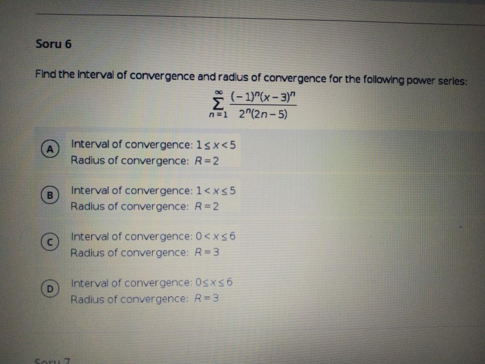 Solved Soru 6 Find The Interval Of Convergence And Radius Of Chegg