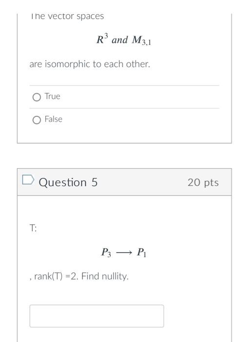 Solved The Vector Spaces R And M3 1 Are Isomorphic To Each Chegg