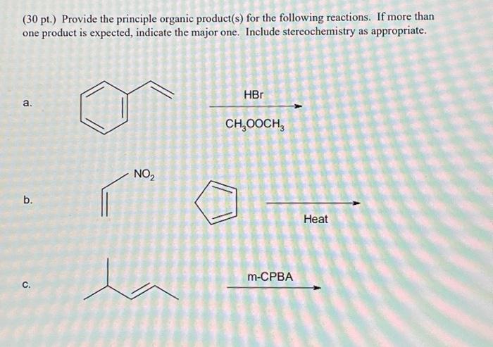 Solved Pt Provide The Principle Organic Product S For Chegg