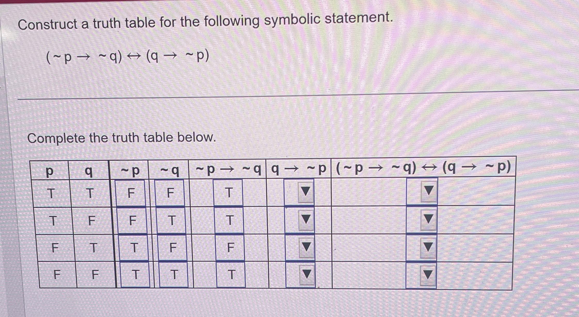 Solved Construct A Truth Table For The Following Symbolic Chegg