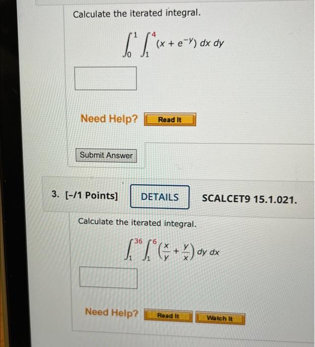 Solved Calculate The Iterated Integral X Ey Dxdy Chegg