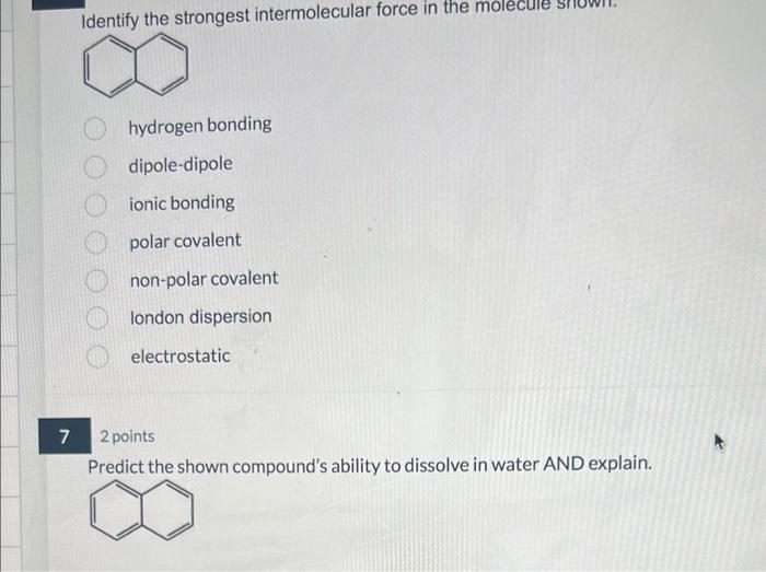 Solved Identify The Strongest Intermolecular Force In Th