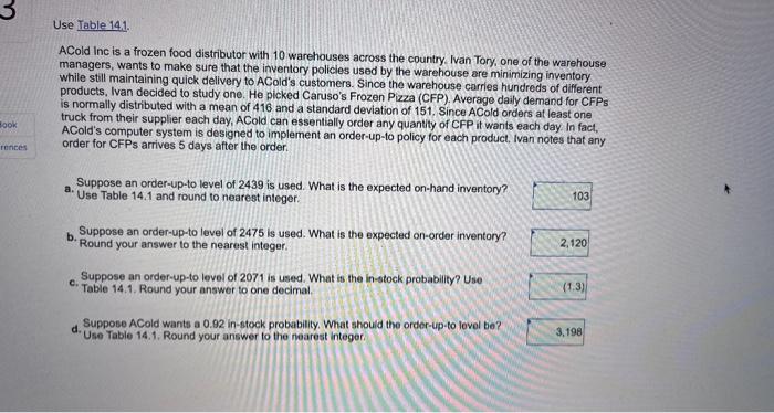 Solved Acold Ine Is A Frozen Food Distributor With Chegg