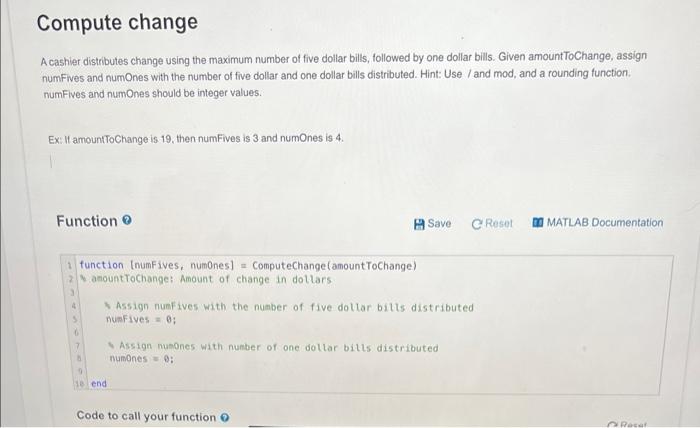 Solved Compute Change A Cashier Distributes Change Using The Chegg