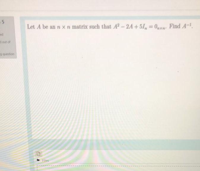 Solved Let A Be An N X N Matrix Such That A A Chegg