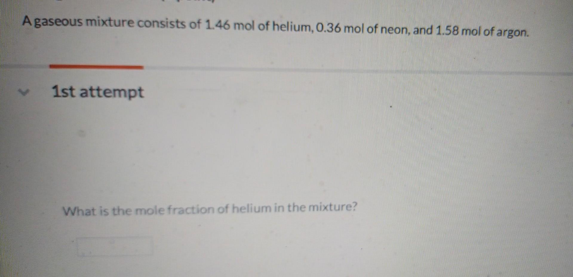 Solved A Gaseous Mixture Consists Of Mol Of Helium Chegg