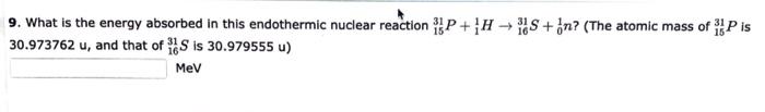 Solved 9 What Is The Energy Absorbed In This Endothermic Chegg